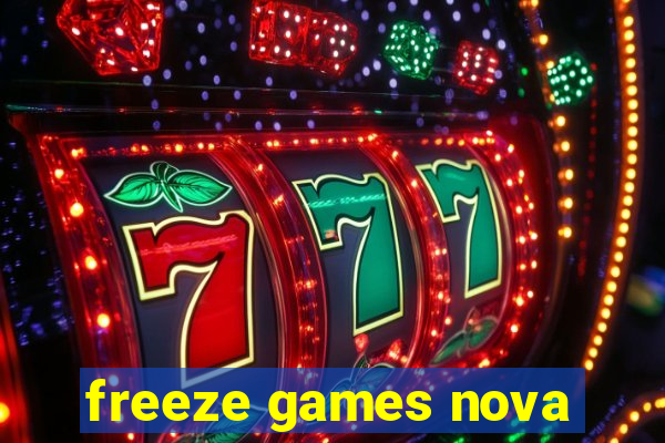 freeze games nova